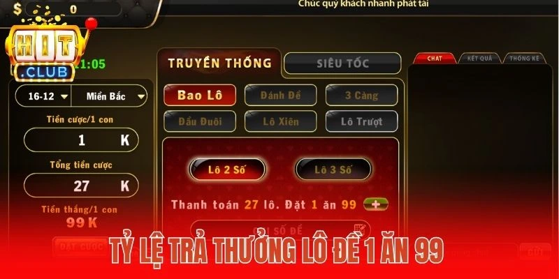 Tỷ lệ trả thưởng lô đề 1 ăn 99